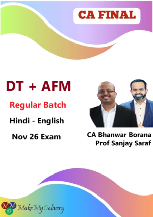 CA Final DT & AFM Full Course By CA Bhanwar Borana & Prof Sanjay Saraf Nov 26