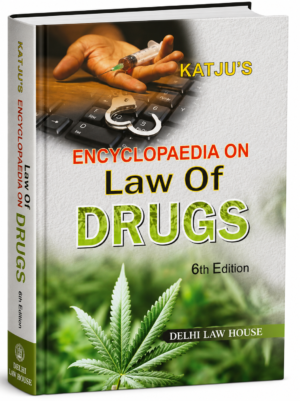 DLH Encyclopaedia On Law Of Drugs by S.N. Katjus ( In 2 Vols, Set ) 6th Edition