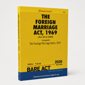 Commercial The Foreign Marriage Act 1969 Bare Act by Commercial's Editorial Board Latest Edition