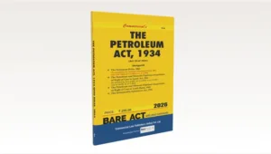 Commercial The Petroleum Act, 1934 along with allied Rules Bare Act by Commercial's Editorial Board Latest Edition
