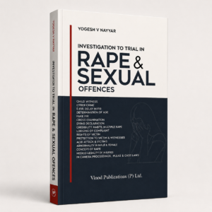 Vinod Publication Investigation To Trial In Rape & Sexual Offences Guide by Yogesh V. Nayyar Edition 2026