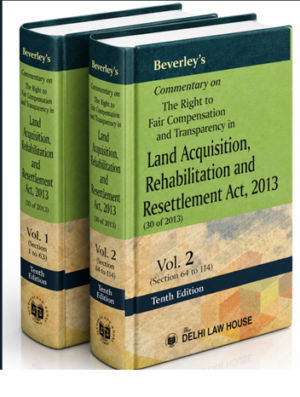 DLH Commentary on The Right to Fair Compensation and Transparency in Land Acquisition, Rehabilitation and Resettlement Act, 2013 (Set of 2 Vols.)10th Edition 2026