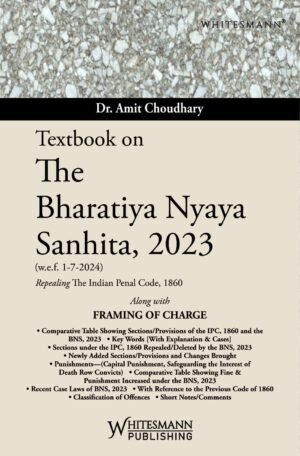 Whitesmann Textbook On The Bharatiya Nyaya Sanhita 2023 by Dr. Amit Choudhary Edition 2026