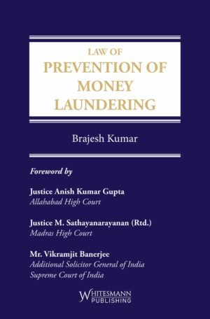 Whitesmann Law Of Prevention of Money Laundering by Brajesh Kumar 1st Edition 2026