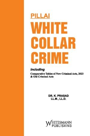 Whitesmann Pillai White Collar Crime By Dr. K. Prasad Edition 2026