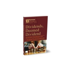 Txamann Dividends, Deemed Dividend Declaration, Distribution and Conceptual Taxation Framework by Nitin Bhuta Edition July 2026