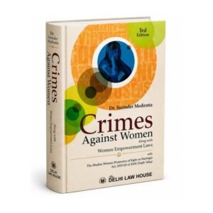 DLH Crimes Against Women Along With Women Empowerment Laws by Surinder Mediratta Edition 2026
