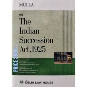 DLH Indian Succession Act, 1925 By Mulla Latest Edition
