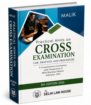 DLH Practical Hints on Cross Examination Law, Practice and Procedure by Malik 8th Edition 2026