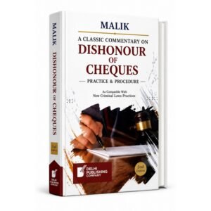 DPC Dishonour of Cheques Practice & Procedure by Malik 2nd Edition 2026