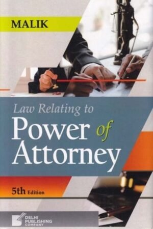 DPC Law Relating to Power of Attorney by Malik