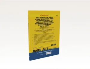 Commercial The Right to Fair Compensation and Transparency in Land Acquisition, Rehabilitation and Resettlement Act, 2013 Bare Act by Commercial's Editorial Board Latest Edition