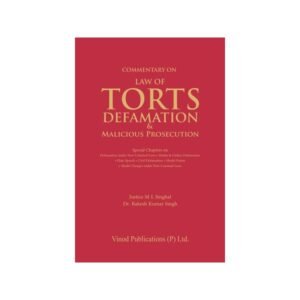 Vinod Publication Commentary on Law of Torts, Defamation & Malicious Prosecution by Justice M L Singhal, Rakesh Kumar Singh Edition 2026