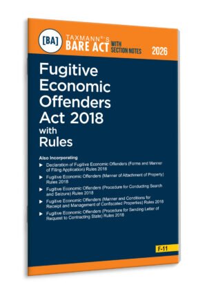 Taxmann Fugitive Economic Offenders Act 2018 with Rules Bare Act with Section Notes By Taxmann's Editorial Board Edition 2026