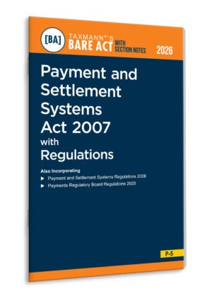 Taxmann Payment and Settlement Systems Act 2007 – Bare Act with Section Notes By Taxmann's Editorial Board Edition 2026