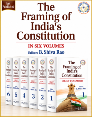 Law & Justice The Framing of India's Constitution by B Shiva Rao (In 6 Volumes) Edition 2026