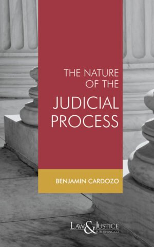 Law & Justice The Nature of Judicial Process by Cardozo Benjamin N. Reprint 2026
