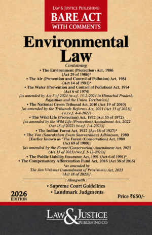 Law & Justice Environmental Law Bare Act with Comments Edition 2026