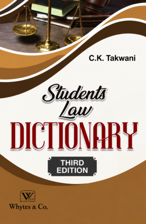 Whytes Students Law Dictionary by C.K. Takwani, 3rd Edition 2026
