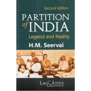 Law & Justice Partition of India Legend and Reality by H M Seervai Reprint 2026