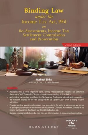 Bloomsbury Binding Law under the Income tax Act, 1961 by Ruchesh Sinha & Suresh Wadhwa