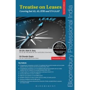 Bloomsbury Treatise on Leases: Covering Ind AS, IGAAP, IFRS and US GAAP by CA. Alok K. Garg, Chandni Gupta