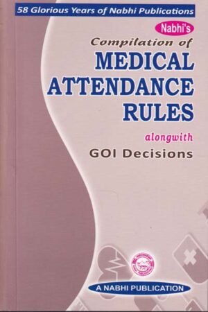Nabhi Publications Compilation Of Medical Attendance Rules by Nabhi Board of Editors