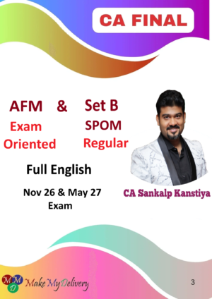 CA Final AFM Exam Oriented & Set B SPOM Regular Full English By CA Sankalp Kanstiya Nov 26 & May 27