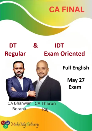 CA Final DT Regular & IDT Exam Oriented Full English by CA Bhanwar Borana & CA Tharun Raj May 27