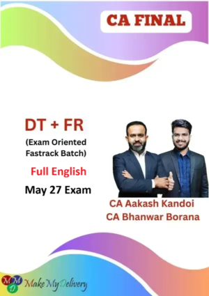 CA Final FR and Direct Tax Exam Oriented Full English by CA Aakash Kandoi & CA Bhanwar Borana May 27