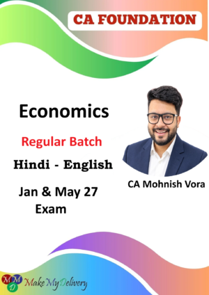 CA Foundation Economics Regular by CA Mohnish Vora Jan & May 27