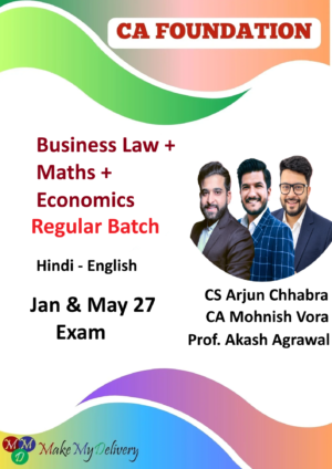 CA Foundation Economics & Business Law & Maths Regular by CA Mohnish Vora, Akash Agrawal & CS Arjun Chhabra Jan & May 27