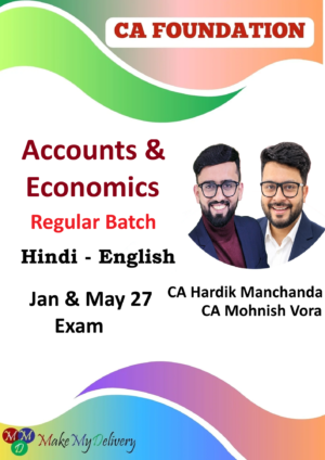 CA Foundation Accounts & Economics Regular by CA Mohnish Vora & CA Hardik Manchanda Jan & May 27