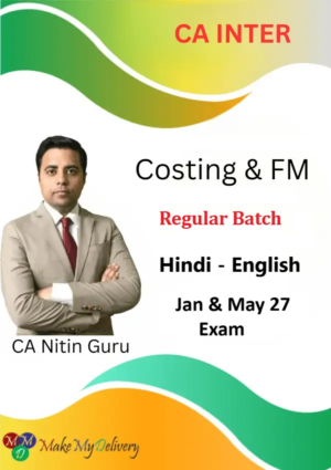 CA Inter Costing and FM Regular by CA Nitin Guru Jan & May 27