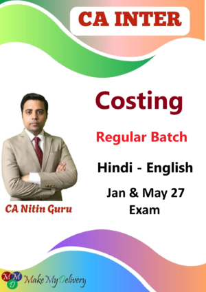 CA Inter Costing Regular By CA Nitin Guru Jan & May 27