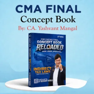 CA/CMA Final IDT Conceptual Learning On Indirect Tax Laws (Colorful Book) by CA Yashvant Mangal 33rd Edition For June 2027