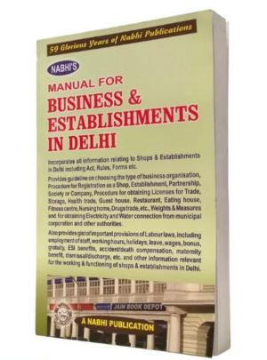 Nabhi Publications Manual for Business & Establishments in Delhi by Nabhi Board of Editors
