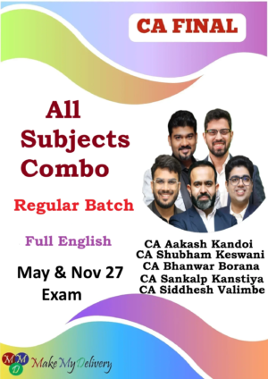 CA Final All Subject Combo Regular Full English by CA Aakash Kandoi ,CA Shubham Keswani, CA Bhanwar Borana, CA Sankalp Kanstiya & CA Siddhesh Valimbe May & Nov 27
