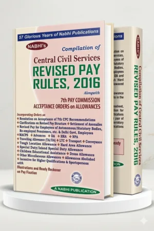 Nabhi Publications Compilation of Central Civil Services Revised Pay Rules, 2016 Along with 7th Pay Commission Acceptance Orders on Allowances by Nabhi Board of Editors