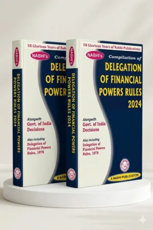Nabhi Publications Compilation of Delegation of Financial Powers Rules Alongwith Government of India Decisions by Nabhi Board of Editors