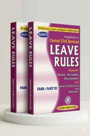 Nabhi Publications Compilation of Central Civil Services Leave Rules Along with Government of India Decisions Part III by Nabhi Board of Editors