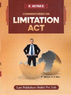 LPI Commentaries on Limitation Act by R Mitra in 2 Vols. Set 9th Edition
