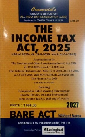 Commerical's The Income Tax Act 2025 by Commercial’s Editorial Board Edition 2027