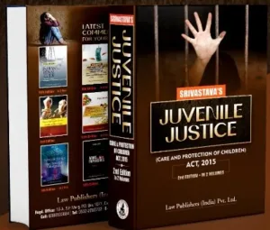 LPI Juvenile Justice (Care And Protection Of Children Act, 2015) By Srivastava (Set Of 2 Vols.)- 2nd Edition