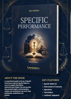 Lawmann's Specific Performance by Ram Shelkar 3rd Edition