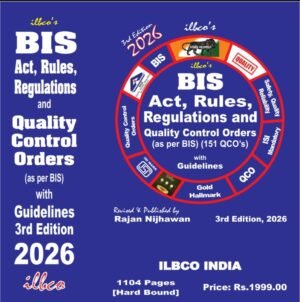 ILBCO BIS: Act, Rules, Regulations and Quality Control Orders By Rajan Nijhawan 3rd Edition 2026