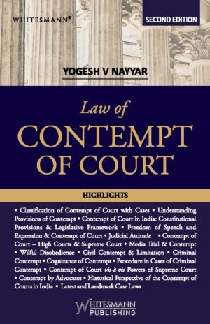 Whitesmann Law of Contempt of Court by Yogesh V Nayyar 2nd Edition 2026