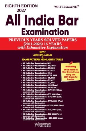 Whitesmann All India Bar Examination (AIBE) Previous Years Solved Papers 8th Edition 2027