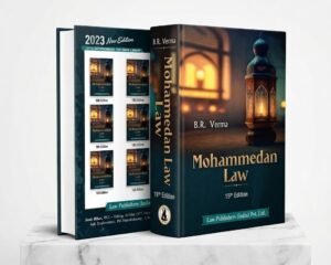 LPI Commentaries on Mohammedan Law In India Pakistan and Bangladesh alongwith Muslim by B.R. Verma 15th Edition