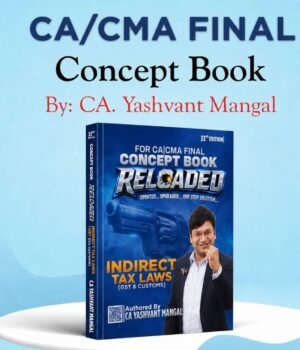 CA/CMA Final IDT Concept Book By CA Yashvant Mangal Nov / Dec 26